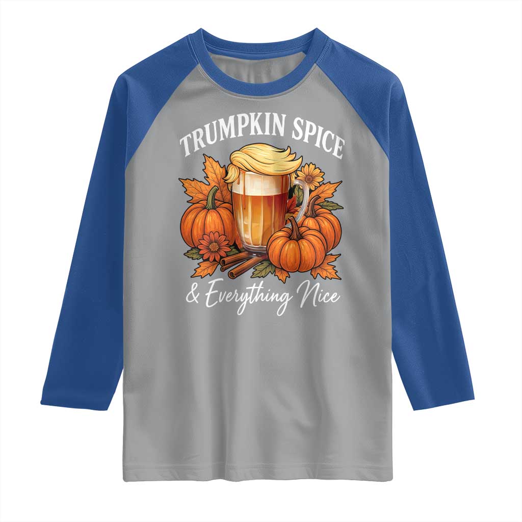Funny Fall Season Trump Raglan Shirt Trumpkin Spice And Everything Nice Pumpkin TS11 Sport Gray Royal Print Your Wear