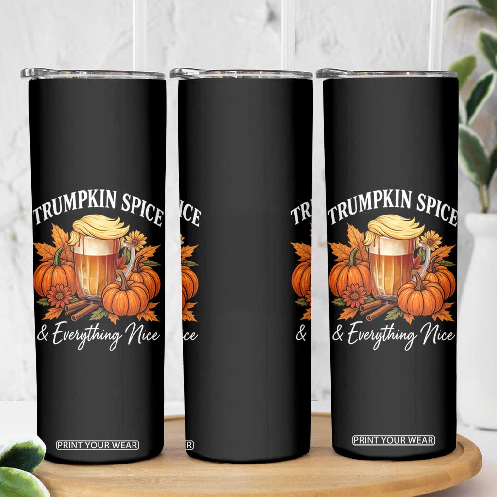 Funny Fall Season Trump Skinny Tumbler Trumpkin Spice And Everything Nice Pumpkin TS11 Print Your Wear