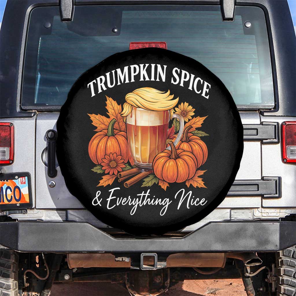 Funny Fall Season Trump Spare Tire Cover Trumpkin Spice And Everything Nice Pumpkin TS11 No hole Black Print Your Wear