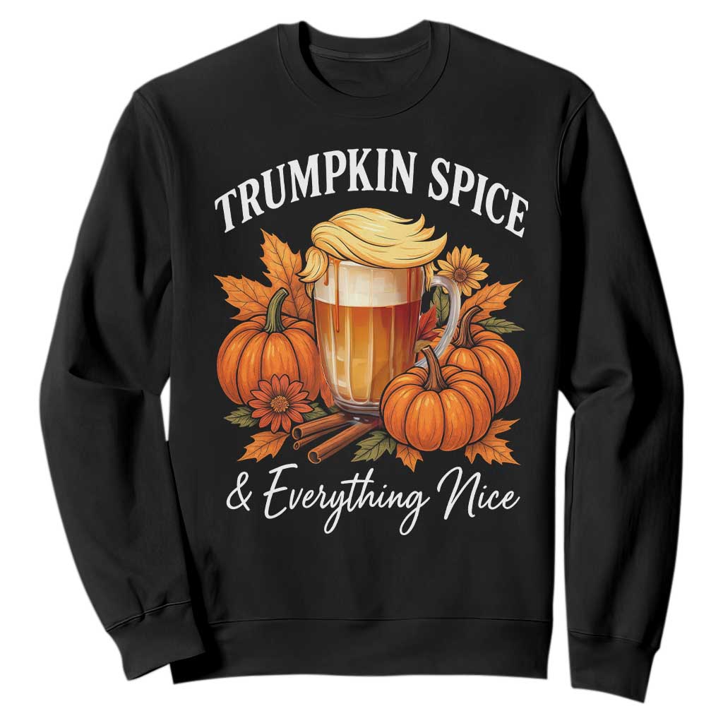 Funny Fall Season Trump Sweatshirt Trumpkin Spice And Everything Nice Pumpkin TS11 Black Print Your Wear