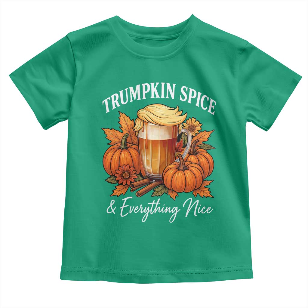 Funny Fall Season Trump Toddler T Shirt Trumpkin Spice And Everything Nice Pumpkin TS11 Irish Green Print Your Wear