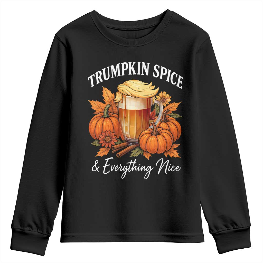 Funny Fall Season Trump Youth Sweatshirt Trumpkin Spice And Everything Nice Pumpkin TS11 Black Print Your Wear