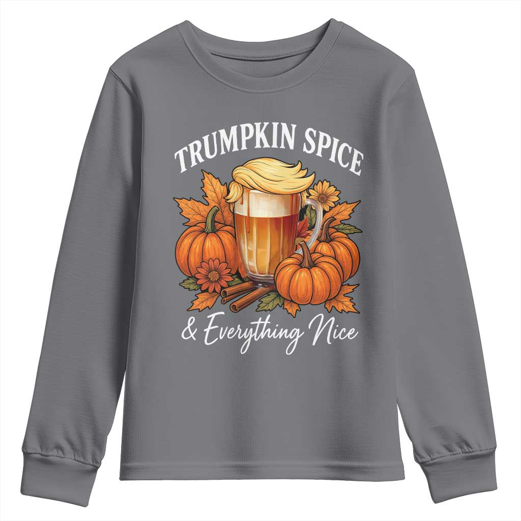 Funny Fall Season Trump Youth Sweatshirt Trumpkin Spice And Everything Nice Pumpkin TS11 Charcoal Print Your Wear
