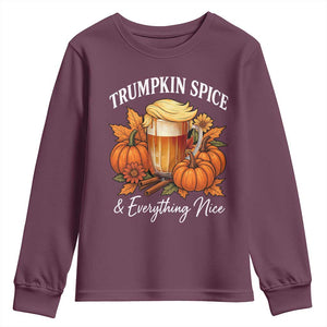 Funny Fall Season Trump Youth Sweatshirt Trumpkin Spice And Everything Nice Pumpkin TS11 Maroon Print Your Wear