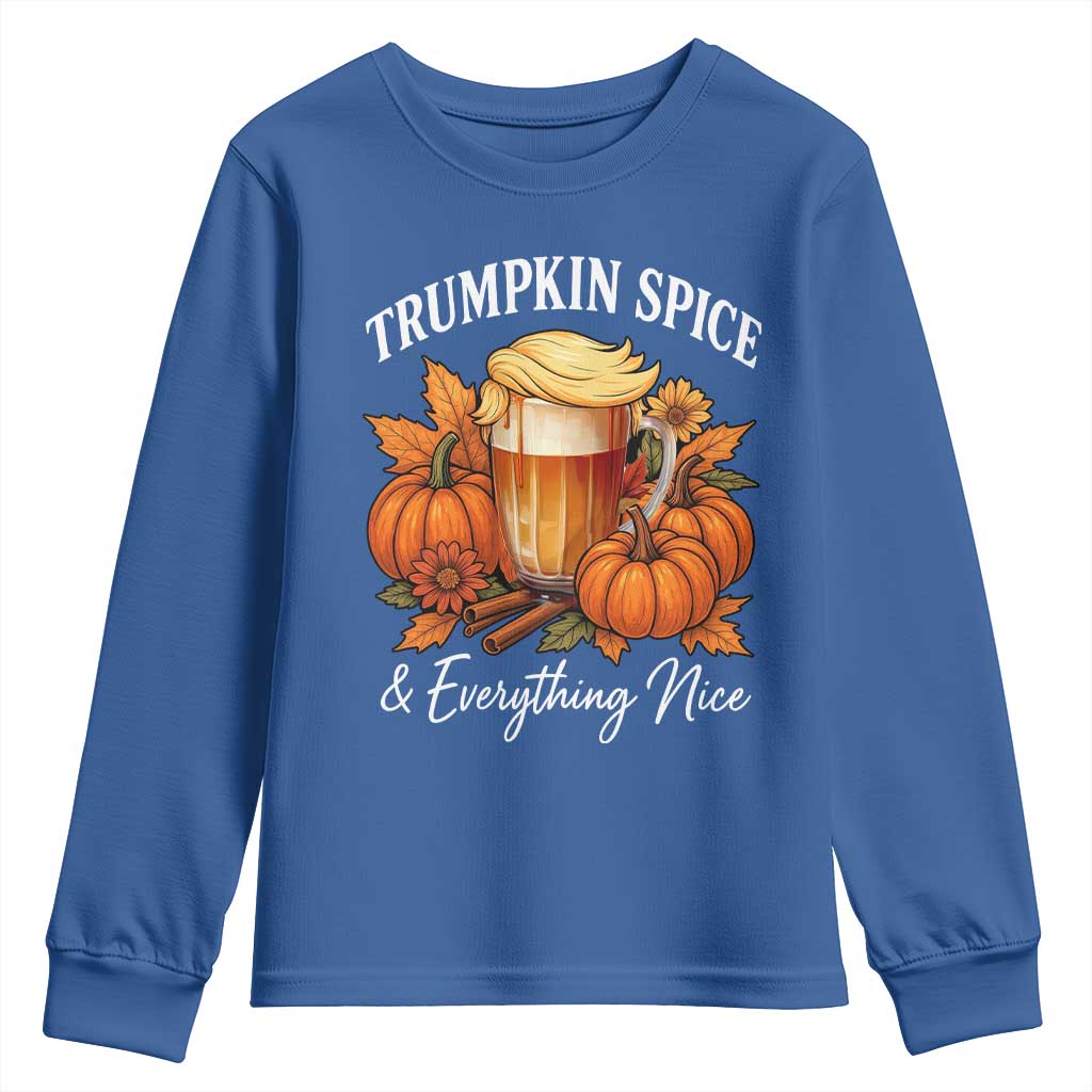 Funny Fall Season Trump Youth Sweatshirt Trumpkin Spice And Everything Nice Pumpkin TS11 Royal Blue Print Your Wear