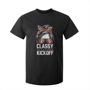 Funny Classy Until Kickoff T Shirt For Kid American Football Game Day Messy Bun - Print Your Wear