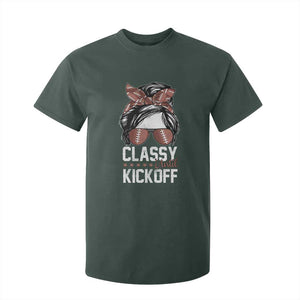 Funny Classy Until Kickoff T Shirt For Kid American Football Game Day Messy Bun TS11 Dark Forest Green Print Your Wear