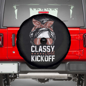 Funny Classy Until Kickoff Spare Tire Cover American Football Game Day Messy Bun - Print Your Wear