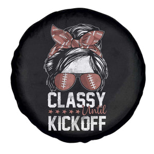 Funny Classy Until Kickoff Spare Tire Cover American Football Game Day Messy Bun - Print Your Wear