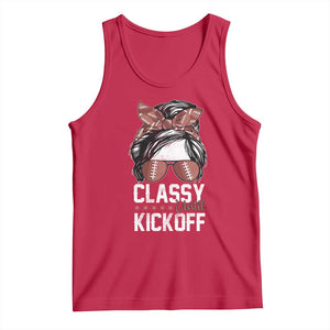 Funny Classy Until Kickoff Tank Top American Football Game Day Messy Bun - Print Your Wear