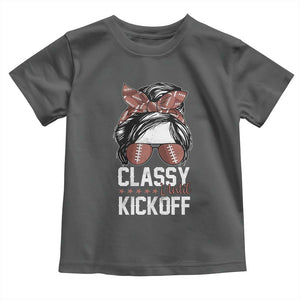 Funny Classy Until Kickoff Toddler T Shirt American Football Game Day Messy Bun TS11 Dark Heather Print Your Wear