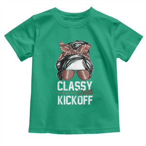 Funny Classy Until Kickoff Toddler T Shirt American Football Game Day Messy Bun - Print Your Wear