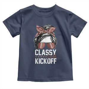 Funny Classy Until Kickoff Toddler T Shirt American Football Game Day Messy Bun TS11 Navy Print Your Wear
