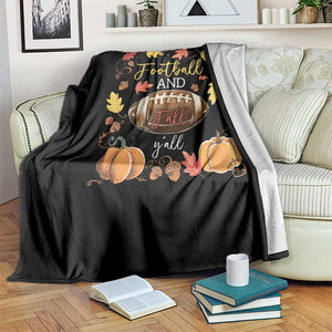 Football And Fall Yall Throw Blanket Fall Season American Football - Print Your Wear