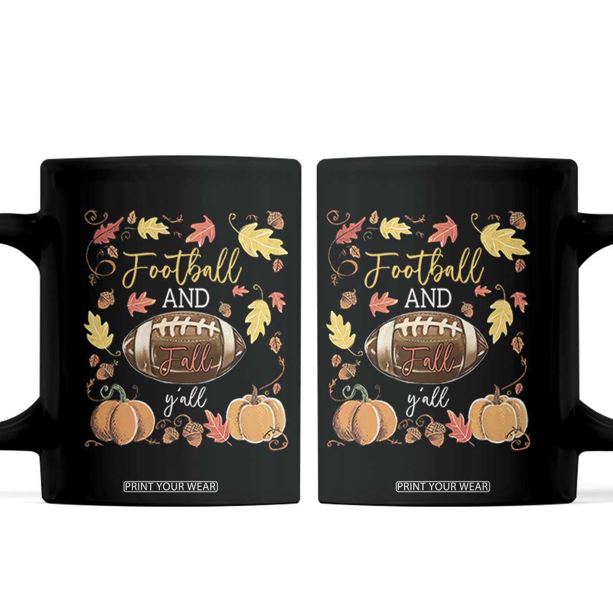 Football And Fall Yall Coffee Mug Fall Season American Football TS11 Black Print Your Wear