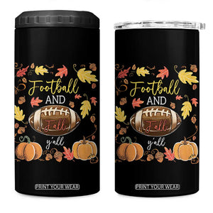 Football And Fall Yall 4 in 1 Can Cooler Tumbler Fall Season American Football - Print Your Wear