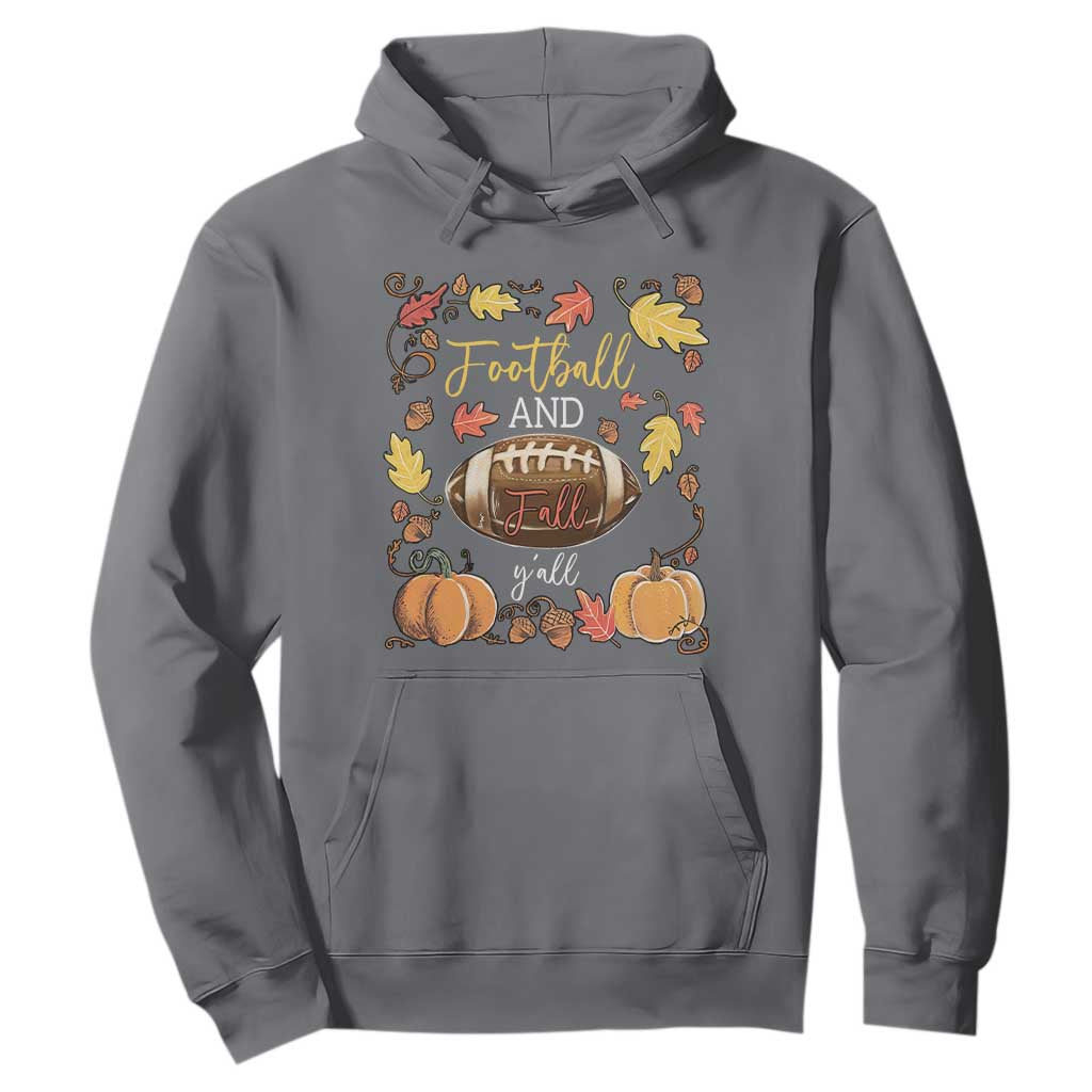 Football And Fall Yall Hoodie Fall Season American Football TS11 Charcoal Print Your Wear