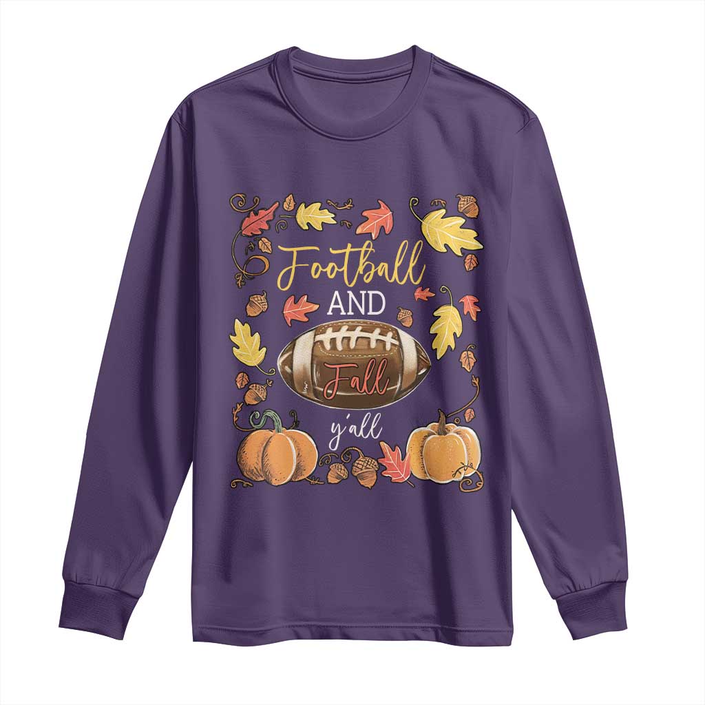 Football And Fall Yall Long Sleeve Shirt Fall Season American Football TS11 Purple Print Your Wear