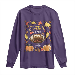 Football And Fall Yall Long Sleeve Shirt Fall Season American Football TS11 Purple Print Your Wear