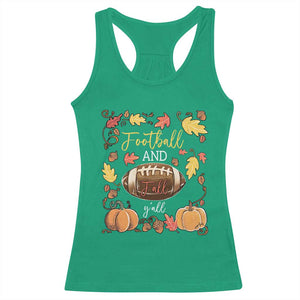 Football And Fall Yall Racerback Tank Top Fall Season American Football TS11 Irish Green Print Your Wear
