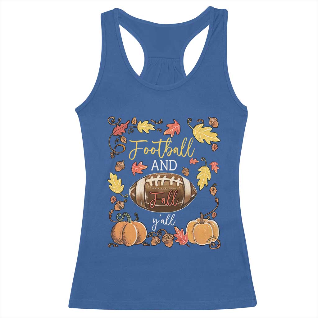 Football And Fall Yall Racerback Tank Top Fall Season American Football TS11 Royal Blue Print Your Wear
