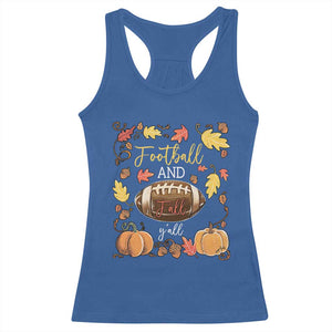 Football And Fall Yall Racerback Tank Top Fall Season American Football - Print Your Wear