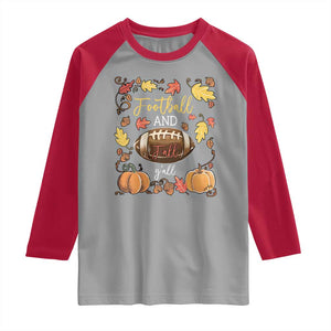 Football And Fall Yall Raglan Shirt Fall Season American Football - Print Your Wear