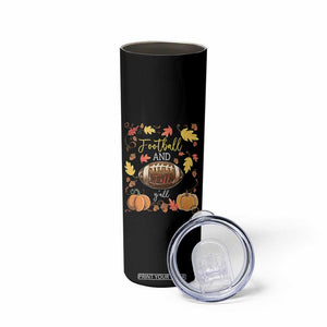 Football And Fall Yall Skinny Tumbler Fall Season American Football - Print Your Wear