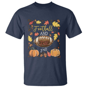 Football And Fall Yall T Shirt Fall Season American Football TS11 Navy Print Your Wear