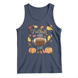 Football And Fall Yall Tank Top Fall Season American Football TS11 Navy Print Your Wear