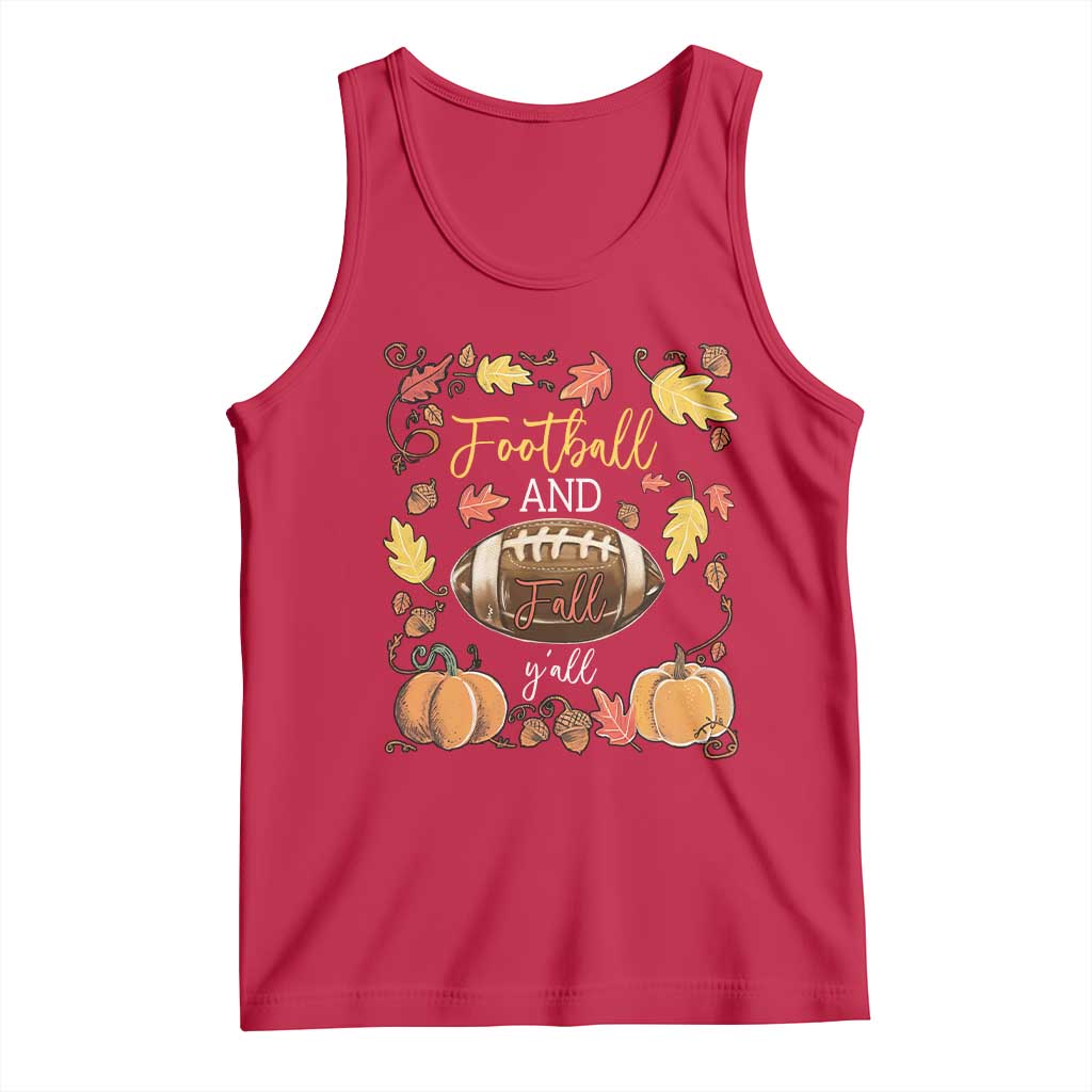 Football And Fall Yall Tank Top Fall Season American Football TS11 Red Print Your Wear