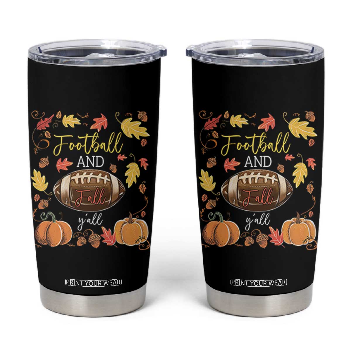 Football And Fall Yall Tumbler Cup Fall Season American Football TS11 Black Print Your Wear