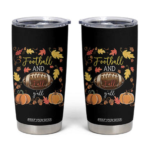 Football And Fall Yall Tumbler Cup Fall Season American Football - Print Your Wear