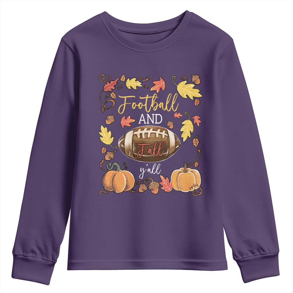 Football And Fall Yall Youth Sweatshirt Fall Season American Football TS11 Purple Print Your Wear