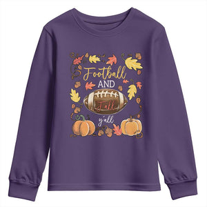 Football And Fall Yall Youth Sweatshirt Fall Season American Football - Print Your Wear
