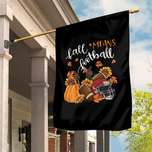 Fall Means Football Garden Flag Fall Season American Football Thanksgiving TS11 Print Your Wear