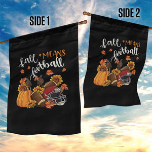 Fall Means Football Garden Flag Fall Season American Football Thanksgiving TS11 Print Your Wear