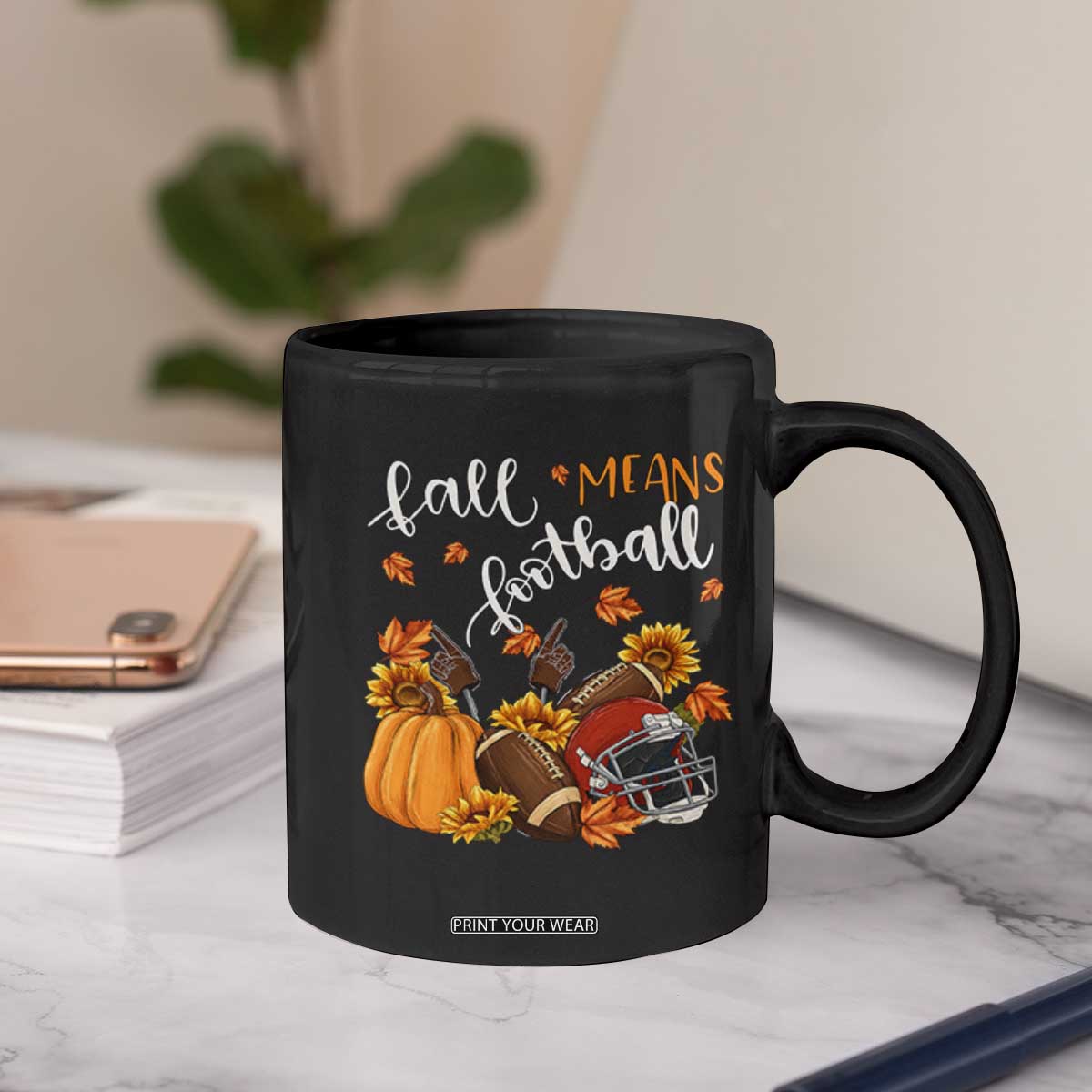 Fall Means Football Coffee Mug Fall Season American Football Thanksgiving TS11 Print Your Wear