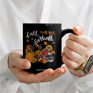 Fall Means Football Coffee Mug Fall Season American Football Thanksgiving TS11 Print Your Wear