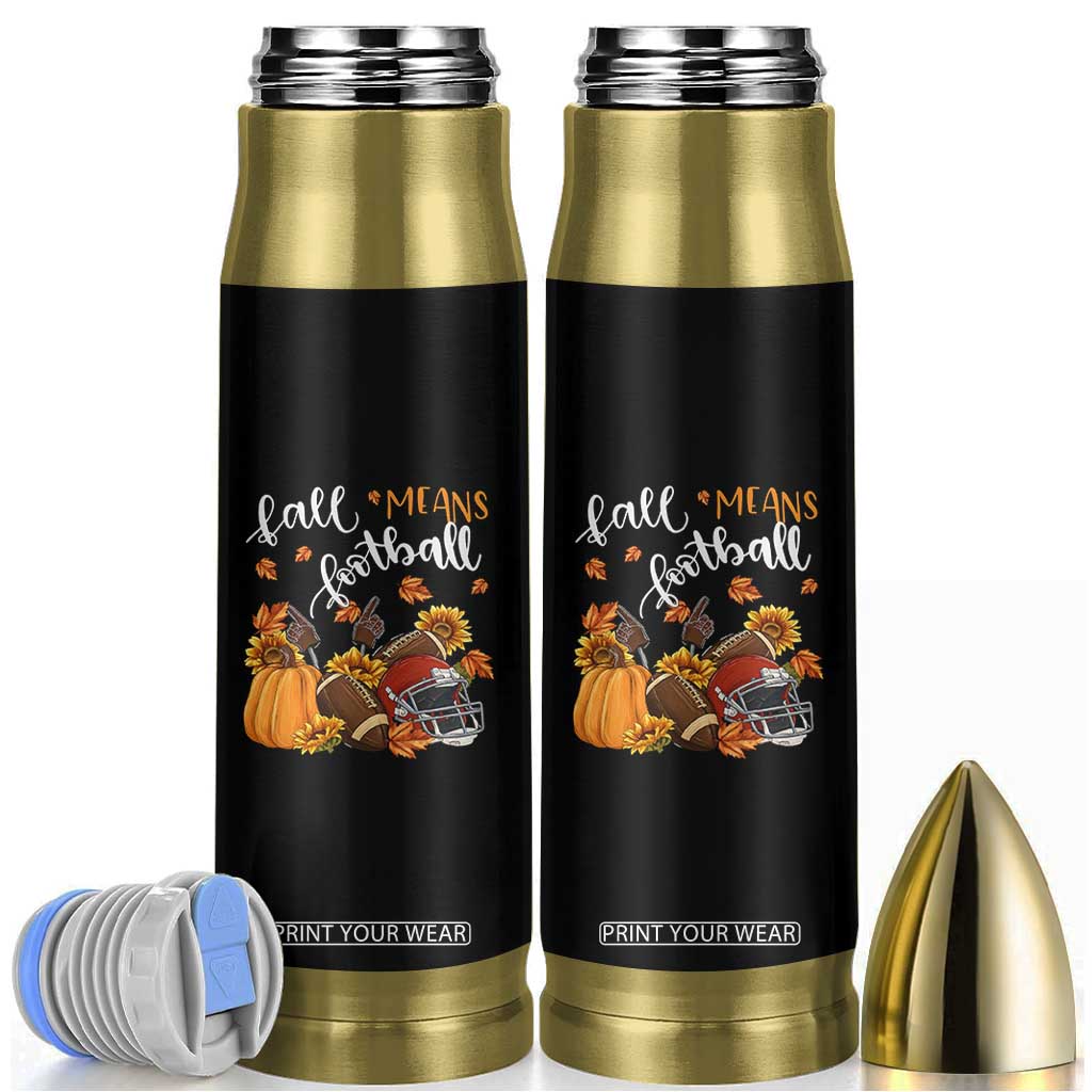 Fall Means Football Bullet Tumbler Fall Season American Football Thanksgiving TS11 Black Print Your Wear