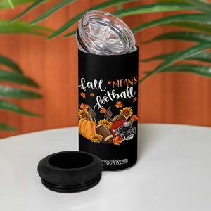 Fall Means Football 4 in 1 Can Cooler Tumbler Fall Season American Football Thanksgiving TS11 Print Your Wear