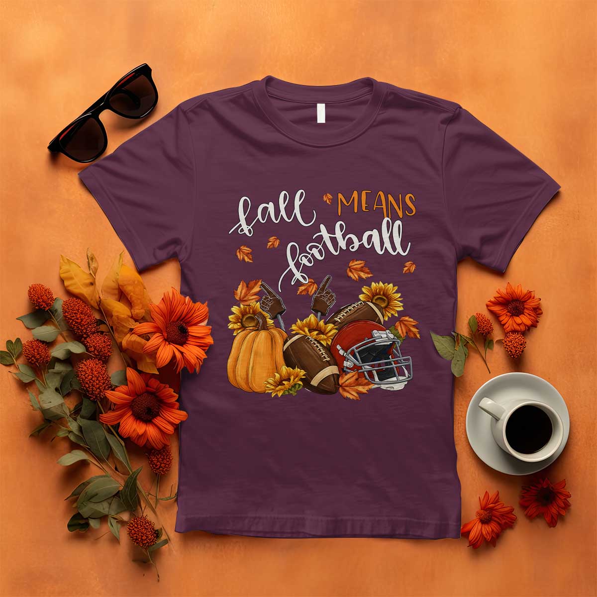 Fall Means Football T Shirt Fall Season American Football Thanksgiving TS11 Maroon Print Your Wear