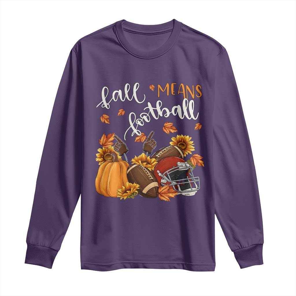 Fall Means Football Long Sleeve Shirt Fall Season American Football Thanksgiving TS11 Purple Print Your Wear