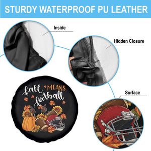 Fall Means Football Spare Tire Cover Fall Season American Football Thanksgiving TS11 Print Your Wear