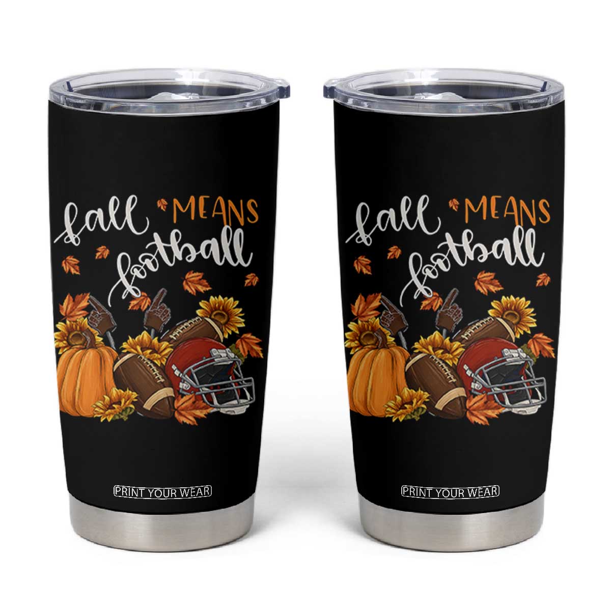 Fall Means Football Tumbler Cup Fall Season American Football Thanksgiving TS11 Black Print Your Wear