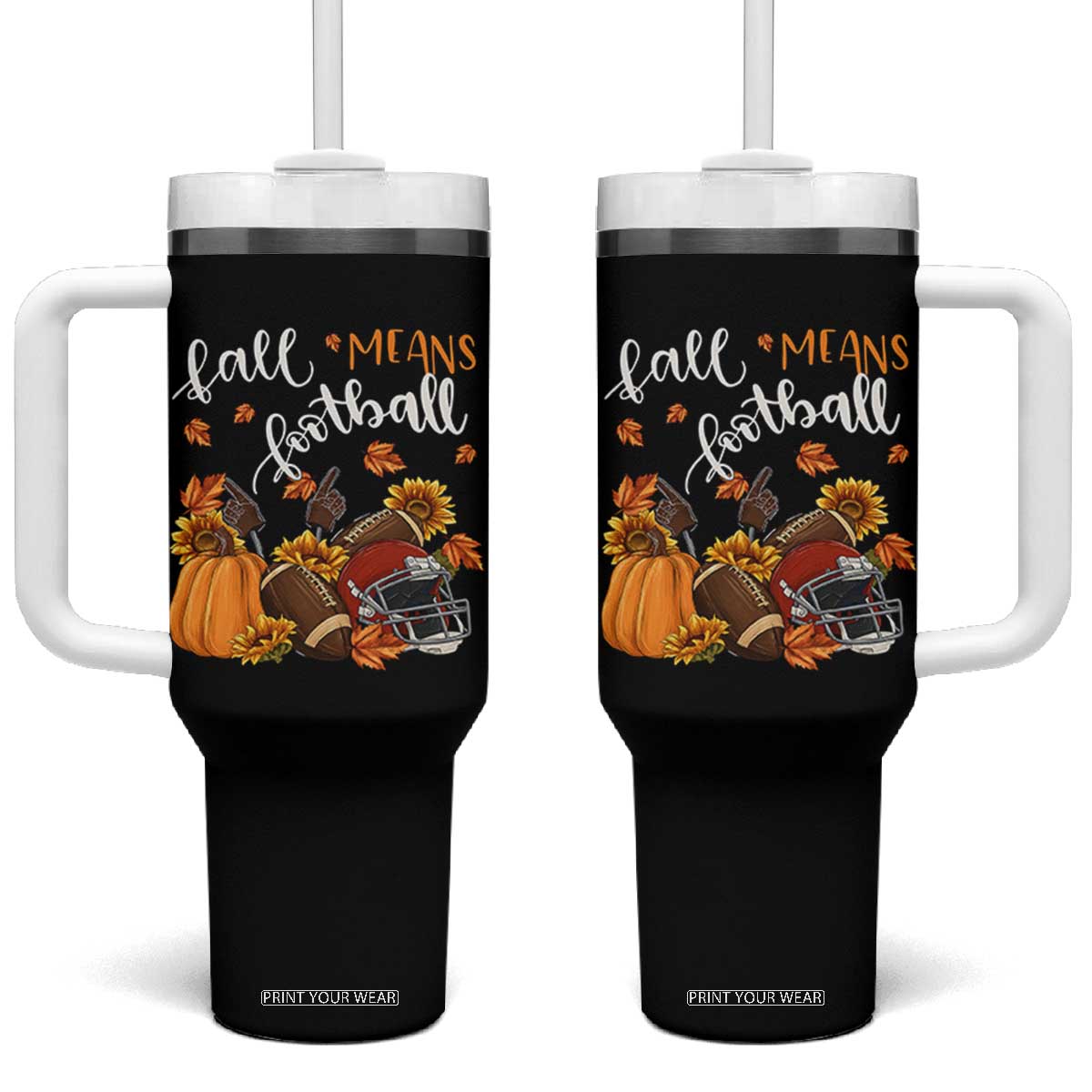 Fall Means Football Tumbler With Handle Fall Season American Football Thanksgiving TS11 One Size: 40 oz Black Print Your Wear