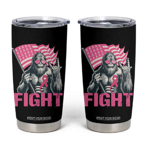 Funny Bigfoot Breast Cancer Awareness Tumbler Cup Fight Pink Ribbon TS11 Black Print Your Wear