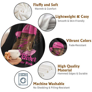 In October We Wear Pink Throw Blanket Black Women Breast Cancer Awareness TS11 Print Your Wear