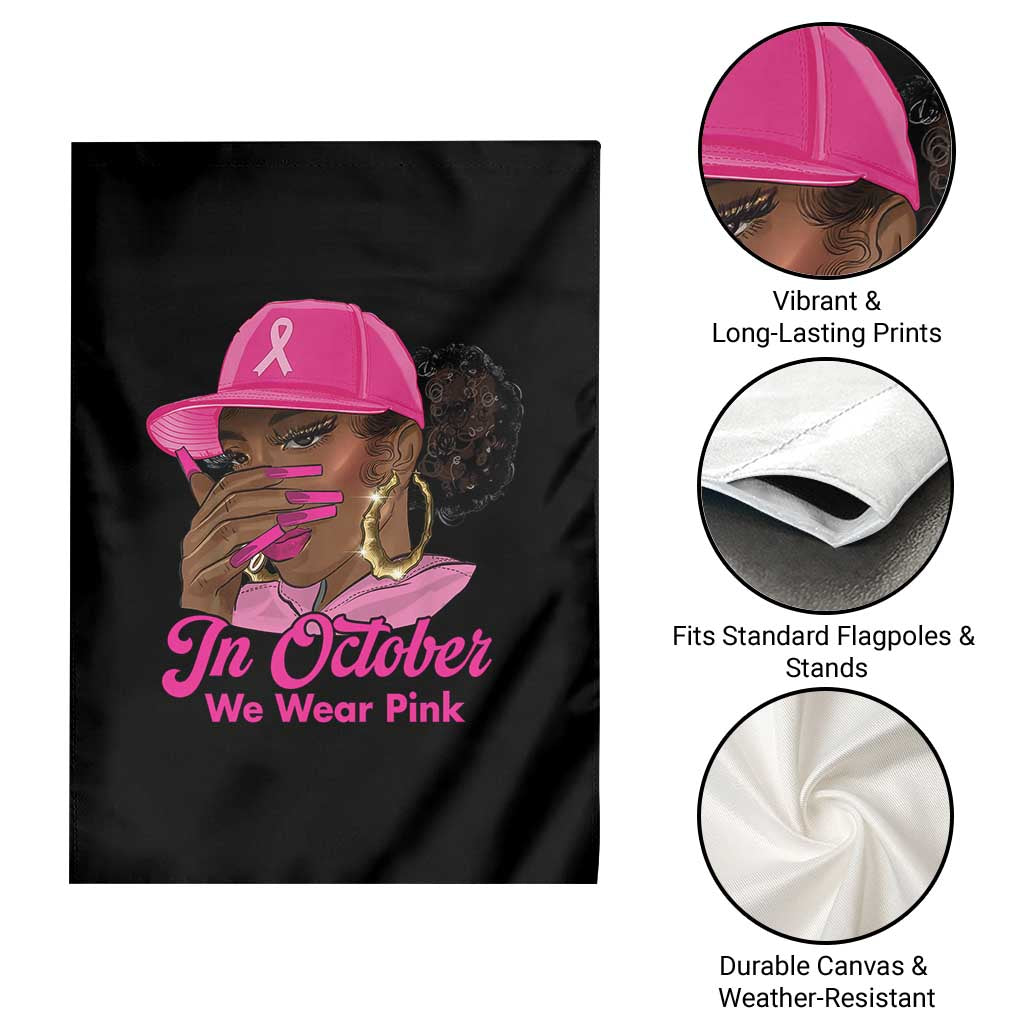 In October We Wear Pink Garden Flag Black Women Breast Cancer Awareness TS11 Print Your Wear