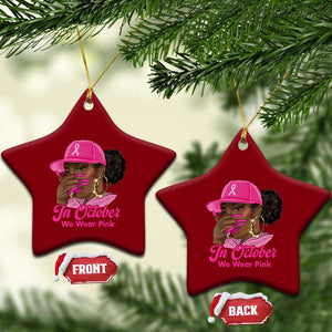 In October We Wear Pink Ceramic Ornament Black Women Breast Cancer Awareness TS11 Print Your Wear
